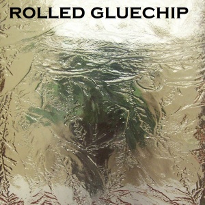 Rolled Gluechip - Copy